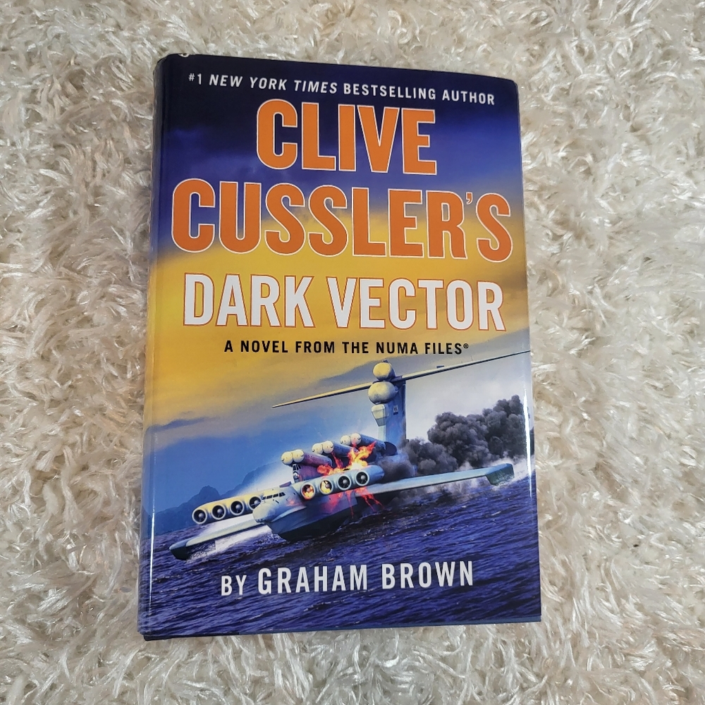 Clive Cussler's Dark Vector, A novel from the Numa Files by Graham Brown